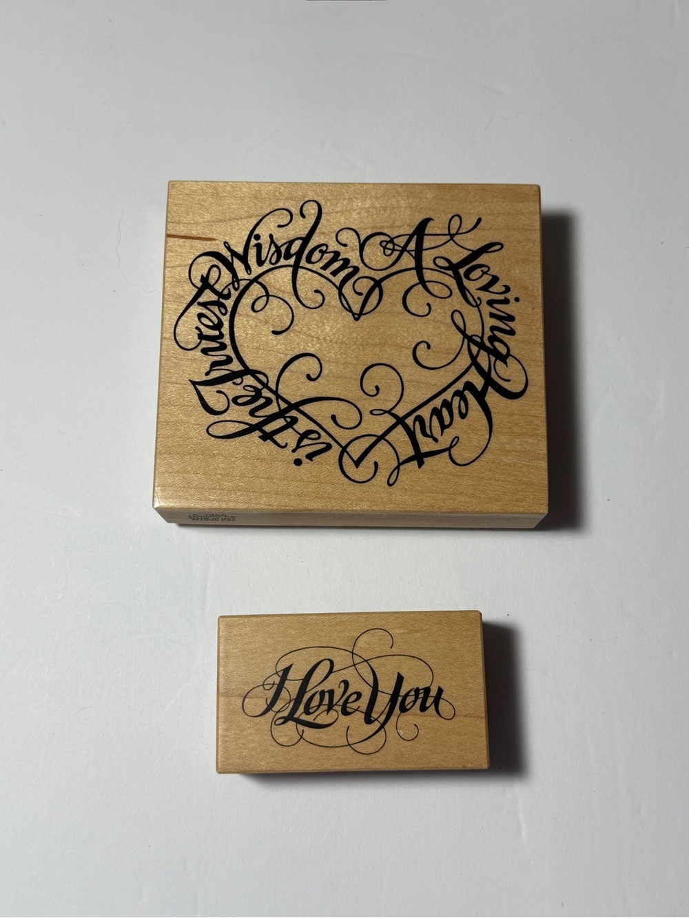 Rubber Stamps: 5” ‘A Loving Heart Is The Truest Wisdom’ and 3” ‘I Love You’